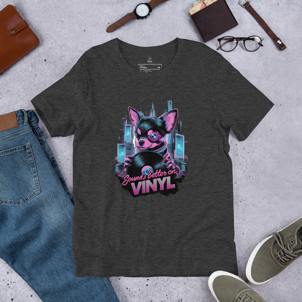 Sounds Better on Vinyl t-shirt [FOR CHIHUAHUA LOVERS]