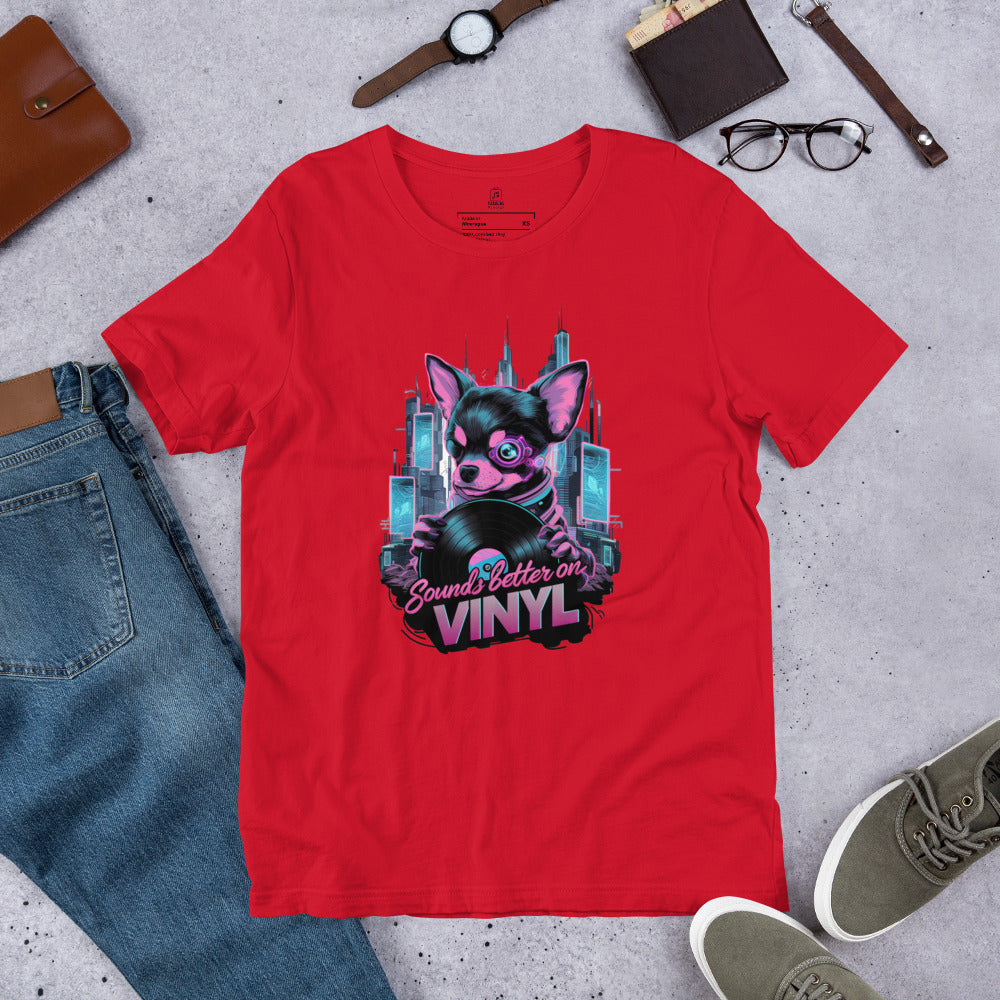 Sounds Better on Vinyl t-shirt [FOR CHIHUAHUA LOVERS]
