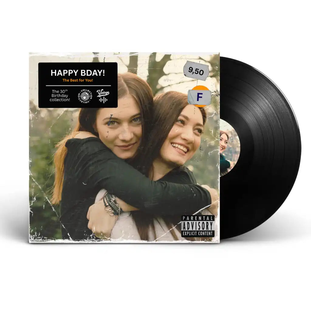 Custom birthday vinyl record gift with personalized mixtape cover art featuring best friends sisters and a 'Parental Advisory' sticker, perfect for a 30th or 40th birthday present.